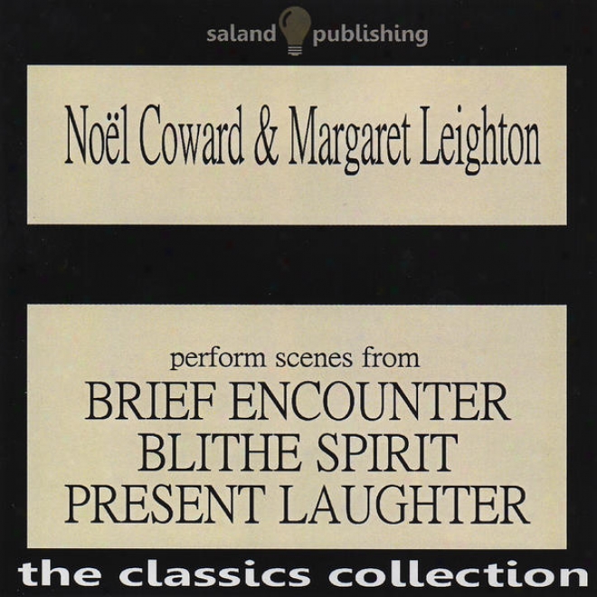 Nol Coward & Margaret Leighton Perform Scenes From Brief Encounter, Blithe Spirit & Present Laughter