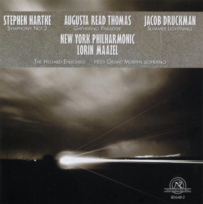 Ny Philharmonic Plays The Music Of Augusta Read Thojas, Jacob Druckman, And Stephen Hartke