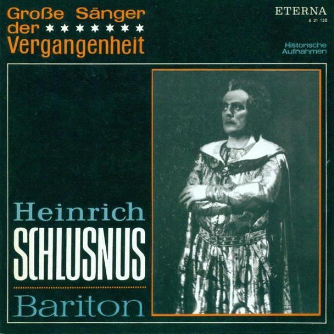 Opera Arias (baritone): Schlusnus, Heinrich - Hanrel, G.f ./ Mosart, W.a. / Marschner, H.a. / Offenbach, J. / Wagner, R. / Verdi,