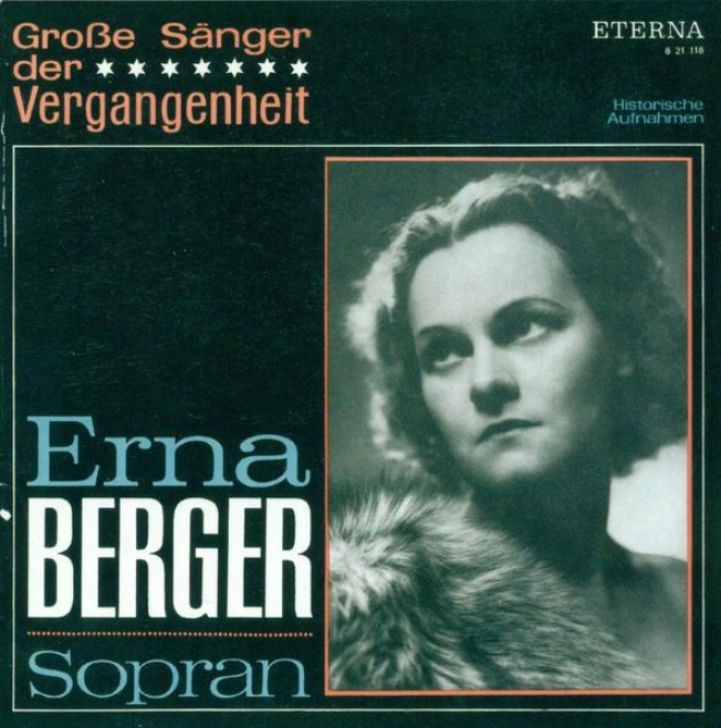 Opera Arias (soprano): Berger, Erna - Mozart, W.a. / Flotow, F. Von / Offenbach, J. / Verdi, G. / Puccini, G.