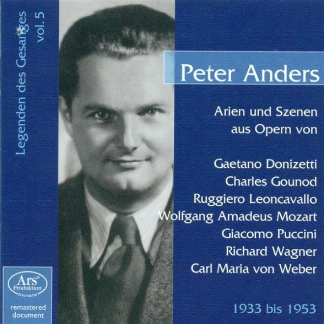 Opera Arias (tenor): Anders, Peter - Mozart, W.a. / Puccini, G. / Gounod, C.-f. / Leoncavallo, R. (legenden Des Gesanges, Vol. 5)