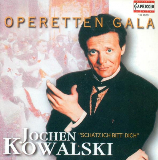 Operetta Arias (counter-tenor): Kowalski, Jovhwn - Lehar, F. / Abfaham, P. / Stolz, R. / Millocker, K. / Kunneke, E. / Strauss Ii