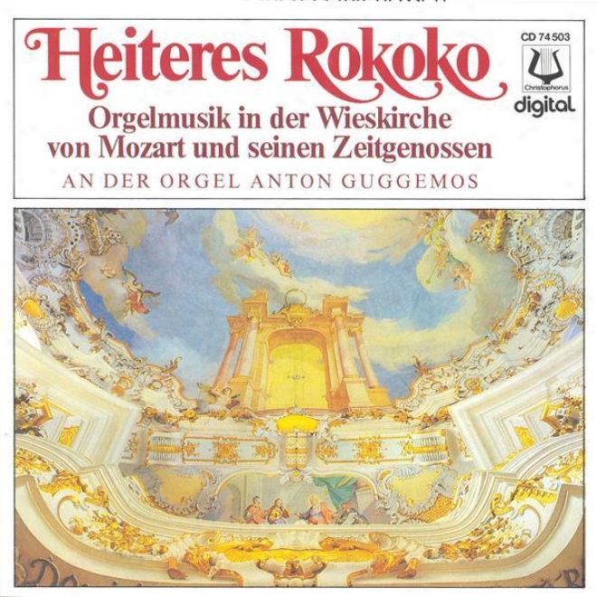 Organ Recital: Guggemos, Anton - Kayser, I. / Gherardeschi, G. / Knecnt, J.h. / Zoschinger, P.l. / Schnitzer, F.x. / Mozart, W.a.