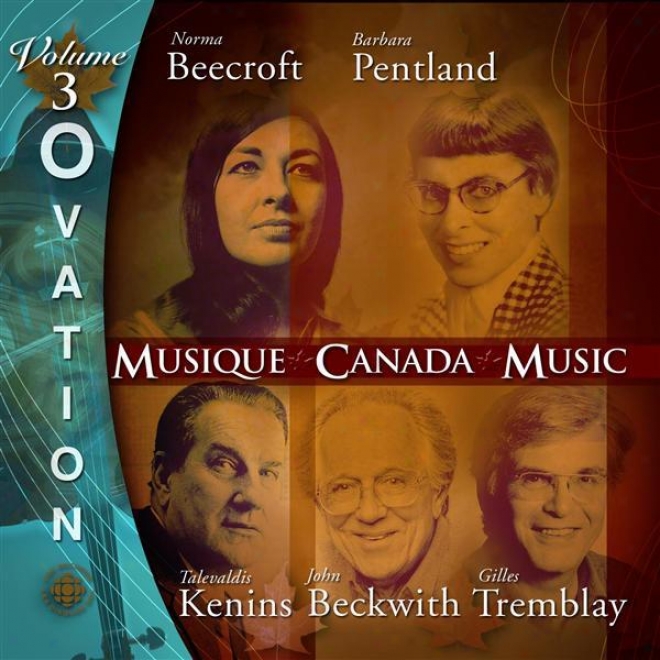 Ovation, Vol. 3: Music Of Tremblay, Kenins, Beecroft, Beckwith And Pentland