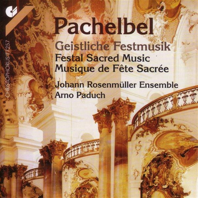 Pachelbel, J.: Christ Lag In Todesbanden / Lobet Den Herrn In Seknem Heiligtum / Gott Sei Uns Gnadig (johann Rosenmuller Ensembl)