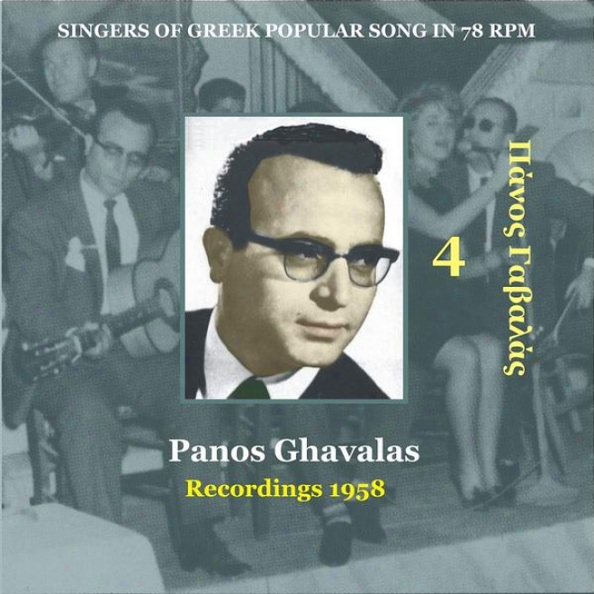 Panos Gavalas [ghavalas] Vol. 4 / Singers Of Greek Popular Song In 78 Rpm / Recordings 1958