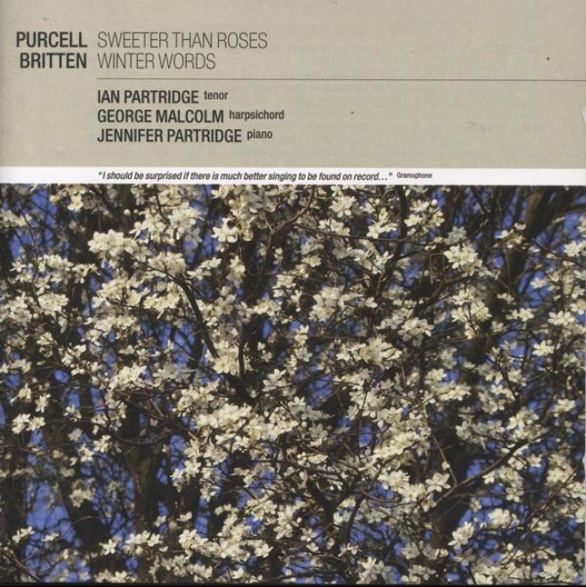 Partridge, Ian: Sweeter Tgan Roses - Songs By Henry Purcell And Benjamin Britten