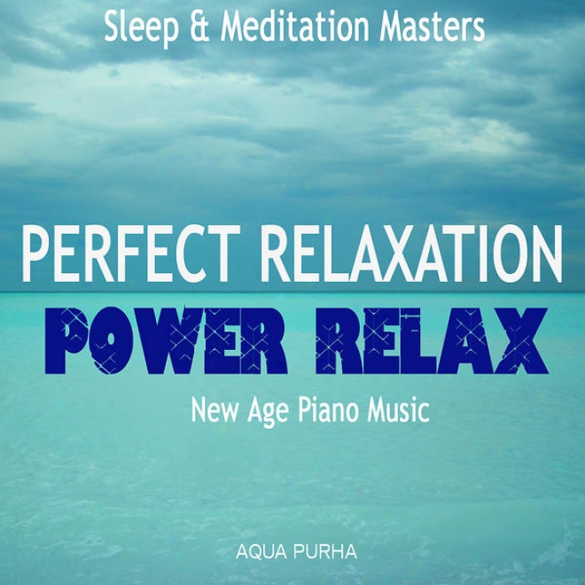 Perfect Spa Relaxation - Power Lessen! - Just discovered Maturity Piano Music For Sleep, Relax,yoga And Meditation. Spa Massage Relaxing Melody