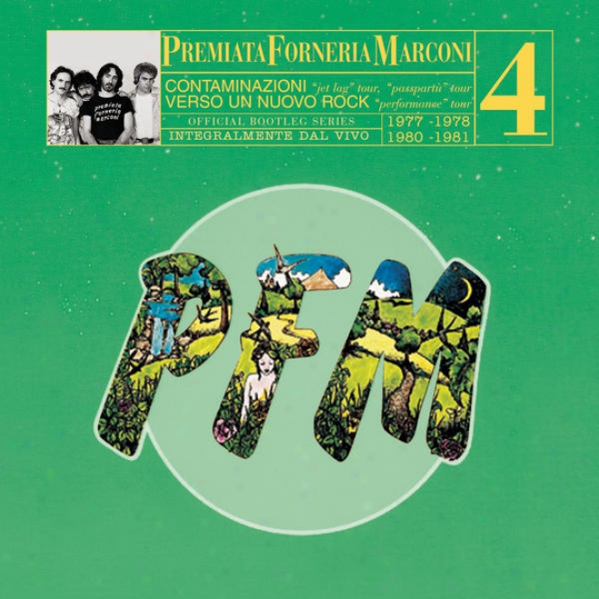 Pfm 10 Anni Live Vol. 4 1977 - 1978 Jet Lag Tour/passpart Tour - 1980 - 1981 Verso Un Nuovo Rock - Performance Tour