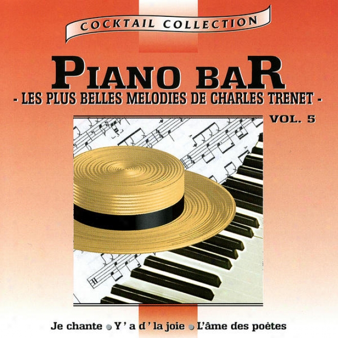 Piano-bar Vol. 4 : Les Plus Belles Mlodies De Charles Trenet / The Most Beautiful Melodies Of Charles Trenet