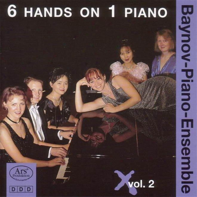 Piano Ensembles - Suppe, F. Von / Steiger, C. / Streabbog, L. / Alary, J. / Aladar, J.  (bbaynov Piano Ensemble) (6 Hands In c~tinuance 1 Pian