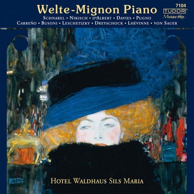 Piano Music - Weber, C.m. Von / Liszt, F. / Mozart, W.a. / Chopin, F. (welte-mignon Piano At Hotel Waldhaus Sils Maria, Vol. 1)