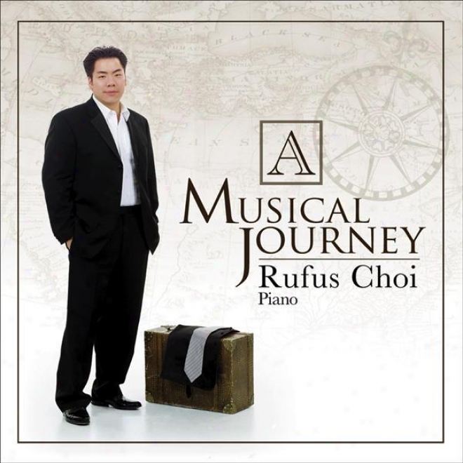 Piano Recital: Choi, Rufus - Bach, J.s. / Rachamninov, S. / Liszt, F. (a Musical Journey)