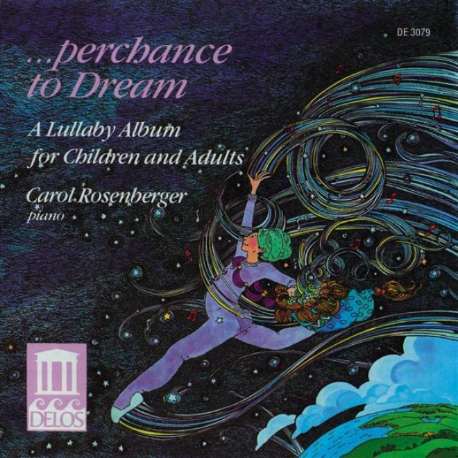 Piano Narrative: Rosenberger, Carol - Kabalevsky, D. / Tchaikovsky, P. (perchance To Dream - A Lullaby Albjm For Children And Adults