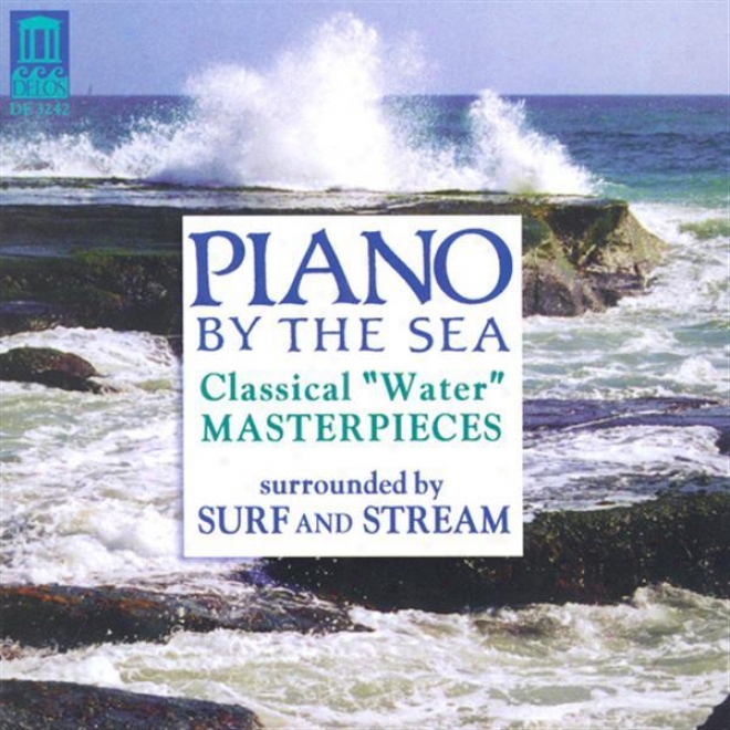 "piano Recital: Rosenberger, Carol - Ravel, M. / Debussy, C. / Bennett, R.r. / Liszt , F. (piano By The Sea - Classical ""water"" Maast"