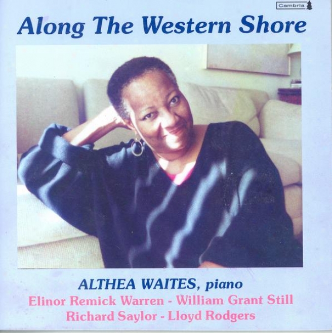 Piano Recital: Waites, Althea - Warren, E.r. / Still, W.g. / Saylor, R. / Rodgers, L.