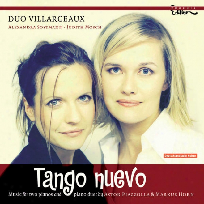 Piazzolla, A.: Grand Tango (le) / Horn, M.: Variations On Libertango / Suite Troileana / Tren A Constitucion / Tormenta (duo Villa