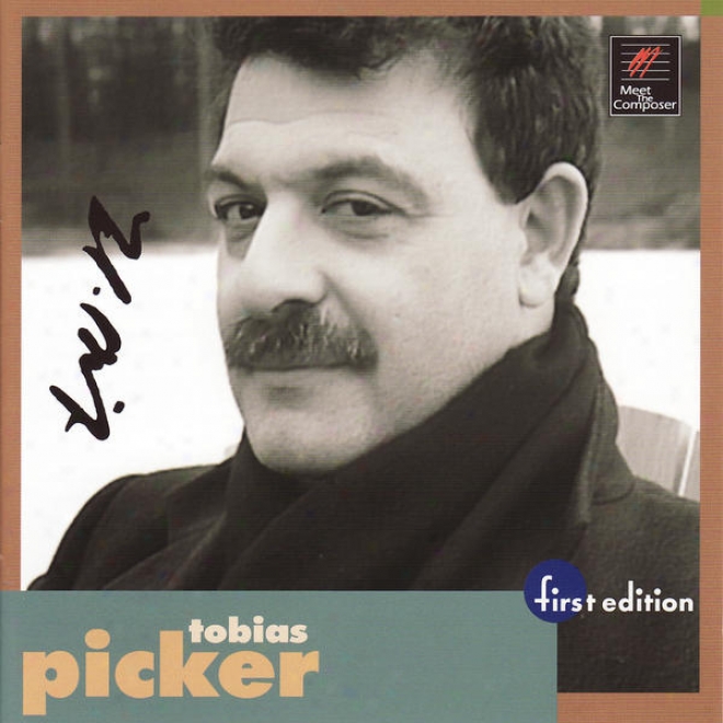 "picker: Symphony No. 2 - ""ausshnung"", String Quartet No. 1 - ""new Memories"