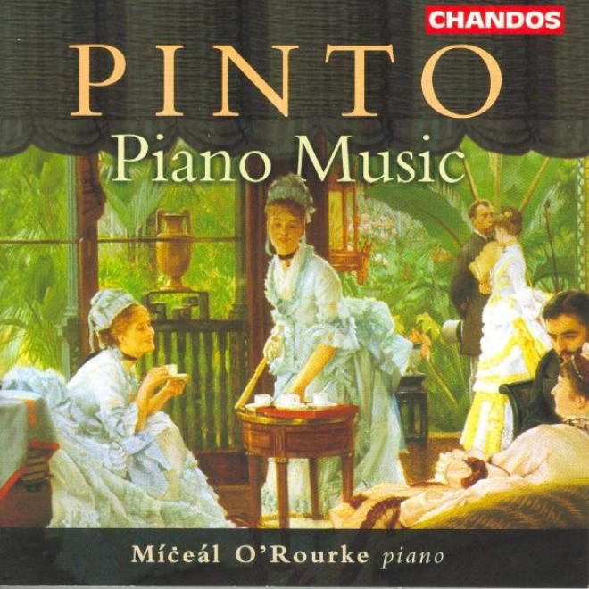 Pinto: Fantasia And Sonata In C Minor / Minuetto In A Flat Major / Grand Sonata In E Flat Minor