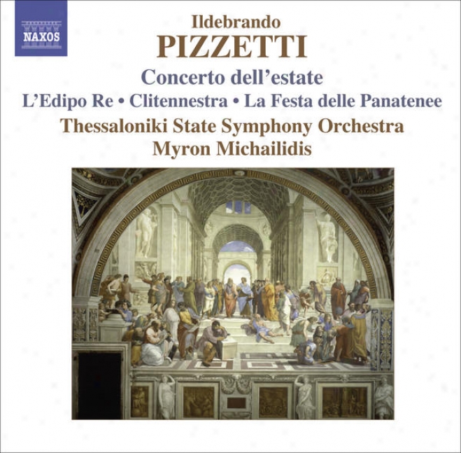 Pizzetti, I.: Concerto Dell'es5ate / La Festa Delle Panatenee (thessaloniki State Symphony, Michailidis)