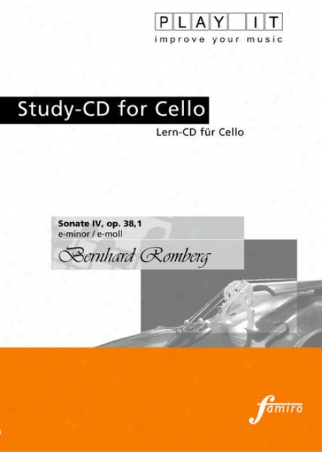 Play It - Study-cd For Cello: Bernhard Romberg, Sonate Iv, Op. 38,1, E Minor / E-moll