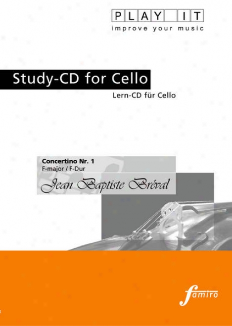 Play It - Study-cd For Cello: Jean Baptiste Brval, Concertino Nr. 1, F Major / F-dur