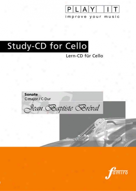 Play It - Study-cd For Cello: Jean Baptiste Brval, Sonate, C Major / C-dur