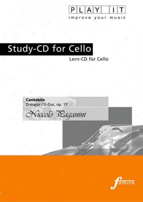 Play It - Study-cd For Cello: Niccol Paganini, Cantabile, D Major / -Ddur, Op. 17