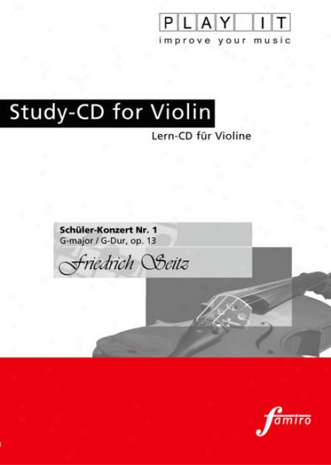 Play It - Study-cd According to Violin: Friedrich Seitz, Schler-konzert Nr. 1, G Major / G-dur, Op. 13