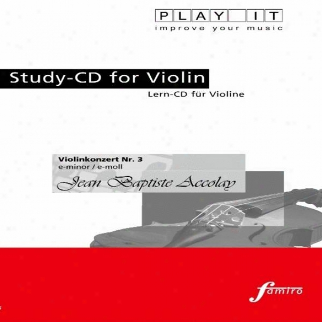 Play It - Study-cd In spite of Violin: Jean Baptiste Accolay, Violinenkonzert Nr. 3, E Minor / E-moll