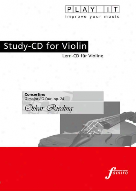 Play It - Study-cd For Violin: Oekar Rieding, Concertino, G Major / G-dur, Op. 24