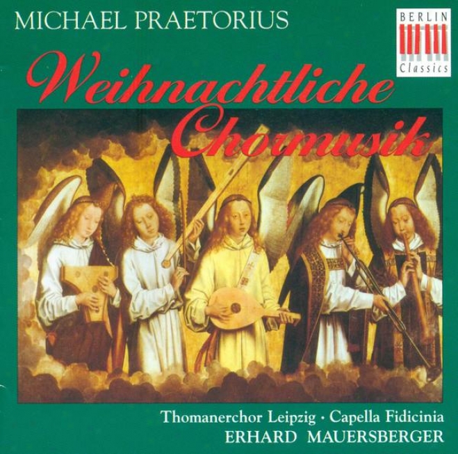 Praetorius, M.: Choral Music For Christmas (st. Thomas Choir, Leipzig Capella Fidicinia, Mauersberger)