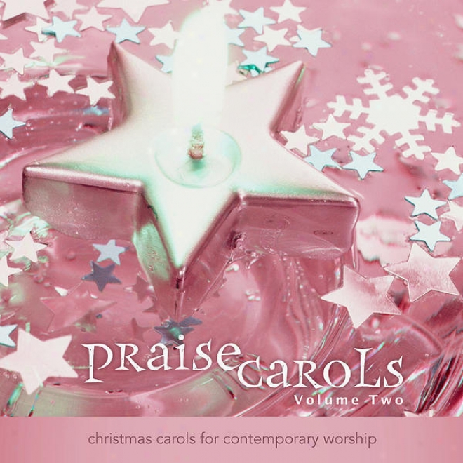 Praisecarols: Christmas Carols For Contempora5y Adoration (vol. 2) - Performahce Tracks