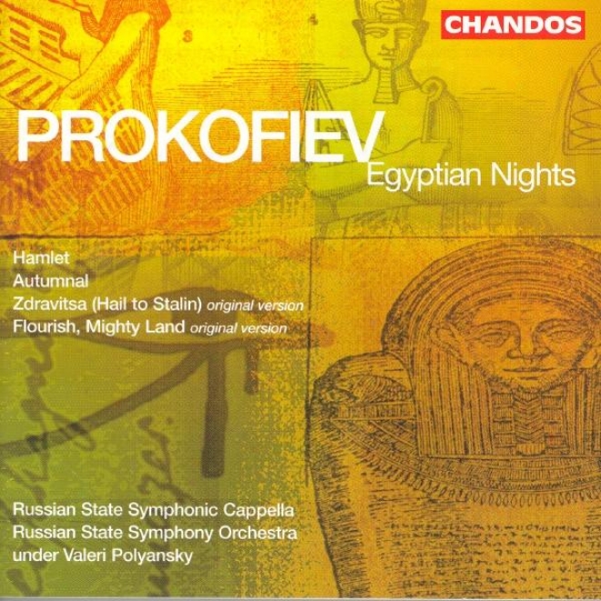 Prrokofiev: Hail To Stalin / Autumnal Sketch / Hamlet / Flourish, Mighty Land / Egyptian Nights