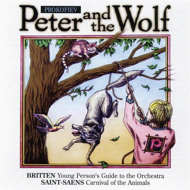 Prokofiev: Peter And The Wolf / Britten: The Young Person's Guide To The Orchestra