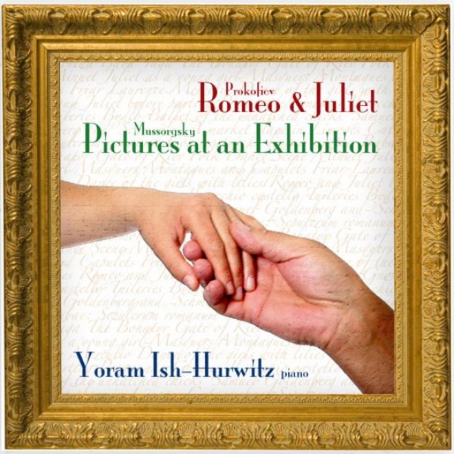 Prokofiev: Romeo And Juliet, Opus 75 & Mussorgsky: Pictures At An Exhibition