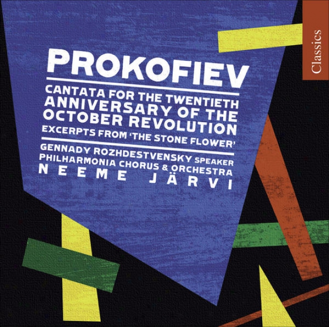 Prokofiev, S.: Cantata For The 20th Anniversary Of The October Revolutioh / The Tale Of The Stone Flower (0hilhqrmonia Chorus And