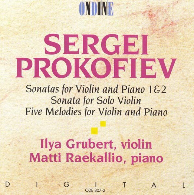 Prokofiev, S.: Violin Sonatas Nos. 1 And 2 / Violin Sonata In D Major / 5 Meiodies (grubert)