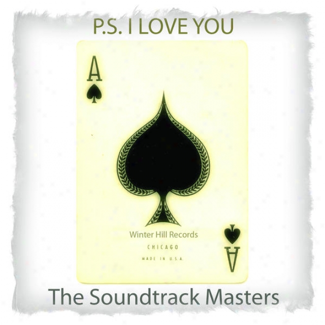 P.s. I Love You - Ultimate Romantic Music Collection (romantic Piano Melodies And Relaxing Atmospheres)