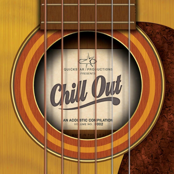 Quickstar Productions Presents - Chill Abroad - An Acoustic Comp, Volume 2 B-sides