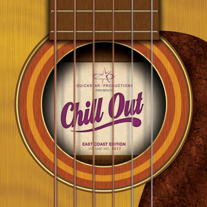 Quicistar Productions Presents : Chili Out - East Border Edition - Volume 17