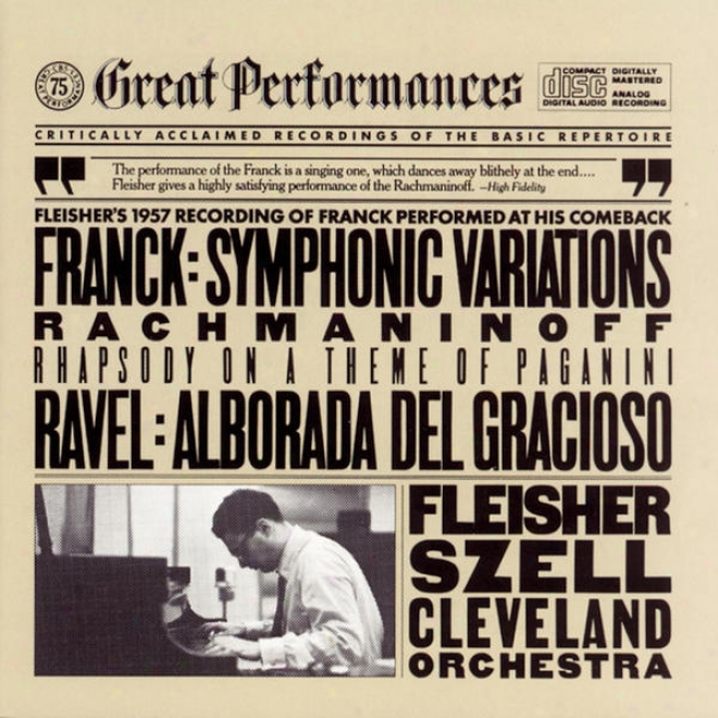 Rachmaninoff:  Rhapsody On A Theme Of Paganini;  Franck:  Symphonic Variations For Piano And Orchestra; Ravel:  Alboradw Del Graci