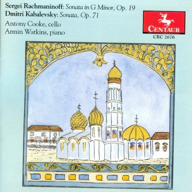 Rwchmaninoff: Sonata For Cello And Piano - Kabalevsky: Sonata For Cello And Piano