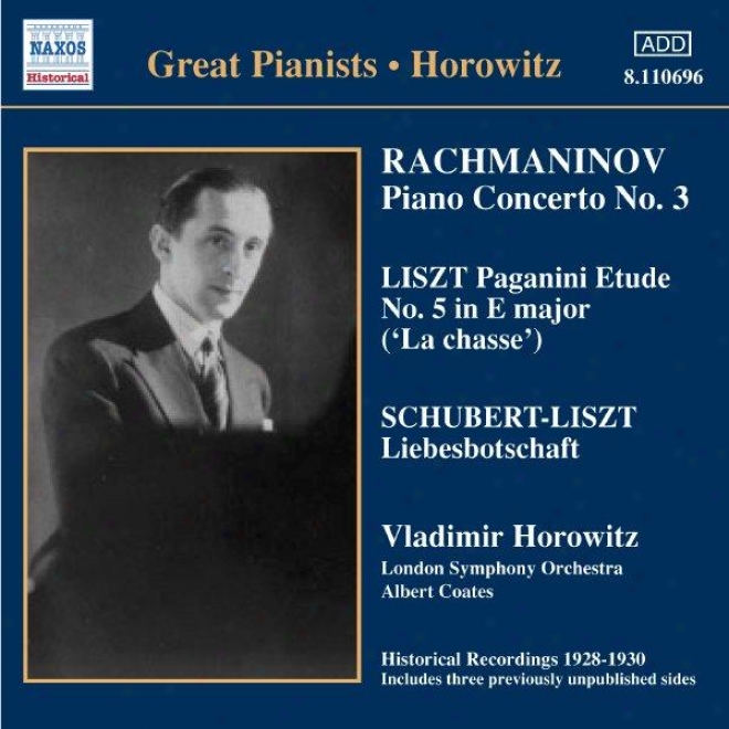 Rachmaninov: Piano Concerto No. 3 / Liszt: Paganini Etudes  (horowotz) (1930)