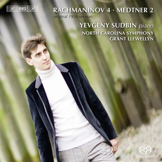 Rachmaninov, S.: Piano Concerto No. 4 (original 1926 Version) / Medtner, N.: Piano Concerto No. 2 (sudbin, North Carolina Symphony