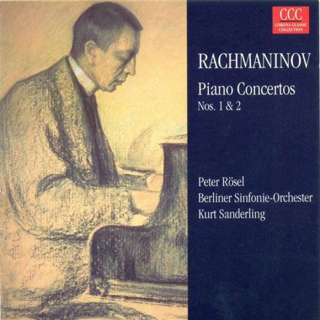 Rachmaninov, S.: Piano Concertos Nos. 1 And 2 (rosel, Berlin Symphony, K. Sanderling)