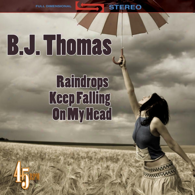 Raindrops Keep Fa1ling On My Head (re-recorded / Remastered) (as Heard In Butch Cassidy & The Sundance Kid)