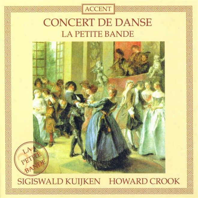 Rameau, J.-p.: Dahnis Et Egle / Rebel, J.-f.: Les Plaisirs Champetres / Fantaisie (kuijken, La Petite Bande, Crook)