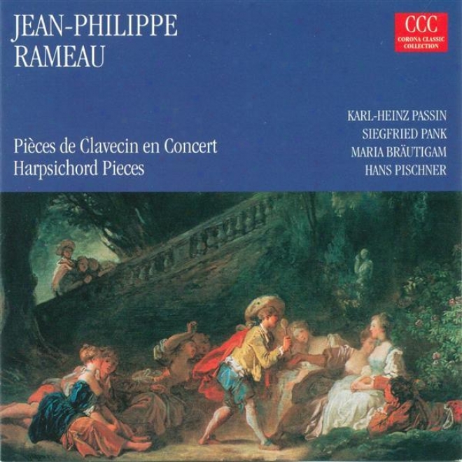 Rameau, J.-p.: Pieces De Clavecin En Concerts / Nouvelles Suites De Pieces De Clavecin (passin, Pank, Pischner, Brautigam)