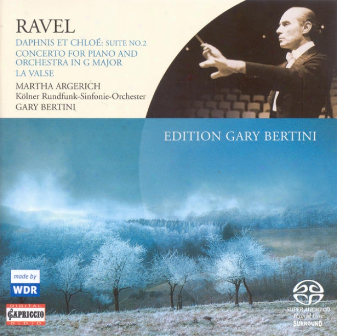 Ravel, M.: Daphnis Et Chloe Suite No. 2 / Piano Concerto / La Valse (argerich, Cologne Radio Syjphony, Bertini)